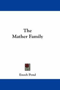 Cover image for The Mather Family