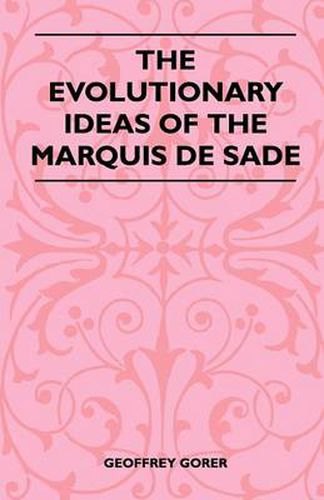 Cover image for The Evolutionary Ideas Of The Marquis De Sade