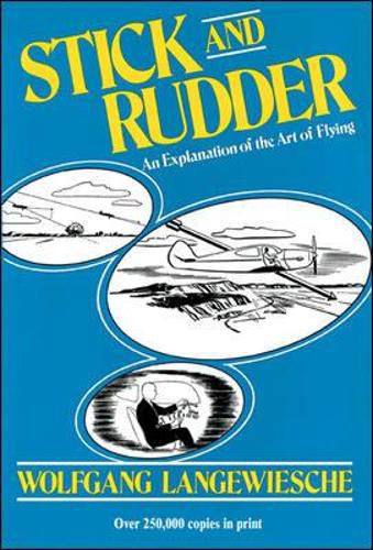 Cover image for Stick and Rudder: An Explanation of the Art of Flying