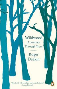 Cover image for Wildwood: A Journey Through Trees