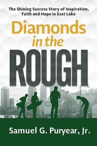 Cover image for Diamonds in the Rough: The Shining Success Story of Inspiration, Faith and Hope in East Lake