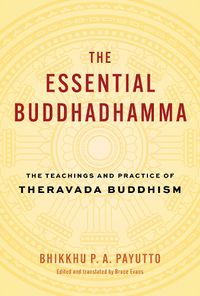 Cover image for The Essential Buddhadhamma