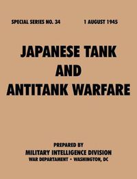 Cover image for Japanese Tank and Antitank Warfare (Special Series, No. 34)