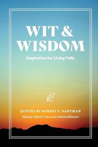 Cover image for Wit and Wisdom: Inspiration for Living Fully