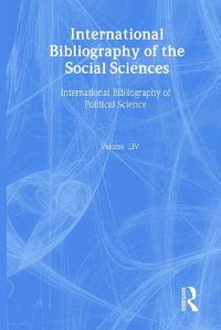 Cover image for IBSS: Political Science: 2005 Vol.54: International Bibliography of the Social Sciences