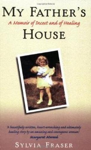 Cover image for My Father's House: A Memoir of Incest and of Healing