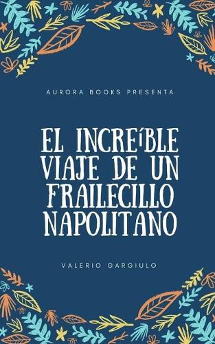 Cover image for El increible Viaje de un Frailecillo Napolitano