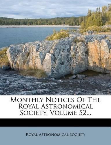 Cover image for Monthly Notices of the Royal Astronomical Society, Volume 52...