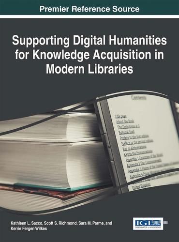 Cover image for Supporting Digital Humanities for Knowledge Acquisition in Modern Libraries