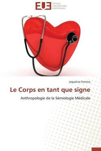 Cover image for Le Corps En Tant Que Signe