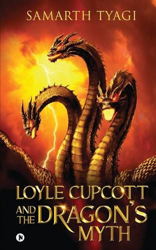 Cover image for Loyle Cupcott and the Dragon's Myth