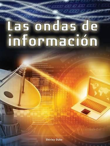 Las Ondas de Informacion: Information Waves