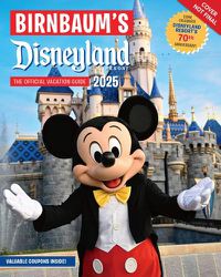 Cover image for Birnbaum's 2025 Disneyland Resort