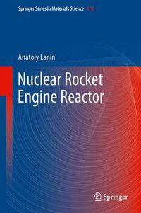 Cover image for Nuclear Rocket Engine Reactor