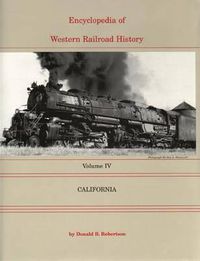 Cover image for Encyclopedia of Western Railroad History: California