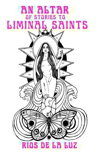 Cover image for An Altar of Stories to Liminal Saints