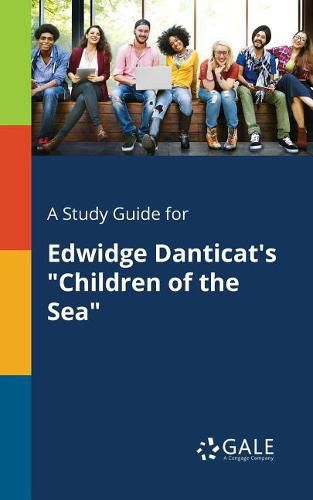 A Study Guide for Edwidge Danticat's Children of the Sea