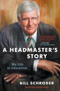 Cover image for A Headmaster's Story: My Life in Education