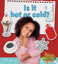 Cover image for Is It Hot or Cold?