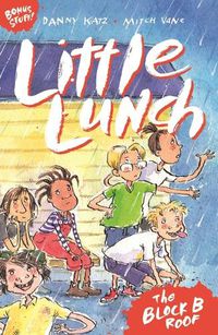 Cover image for Little Lunch: The Block B Roof