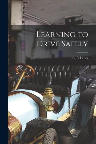 Cover image for Learning to Drive Safely