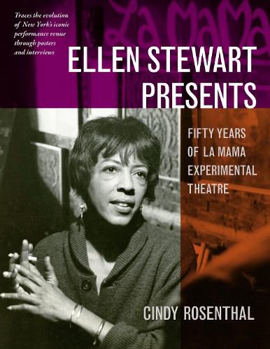 Cover image for Ellen Stewart Presents: Fifty Years of La MaMa Experimental Theatre