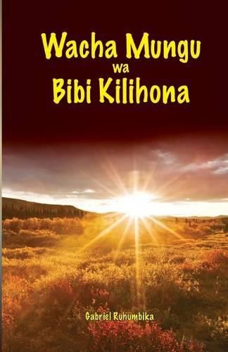 Cover image for Wacha Mungu Wa Bibi Kilihona