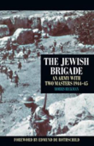 Cover image for The Jewish Brigade: An Army with Two Masters 1944-45