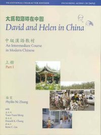 Cover image for David and Helen in China: Traditional Character Edition: An Intermediate Course in Modern Chinese: With Online Media