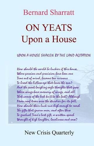 On Yeats: Upon a House