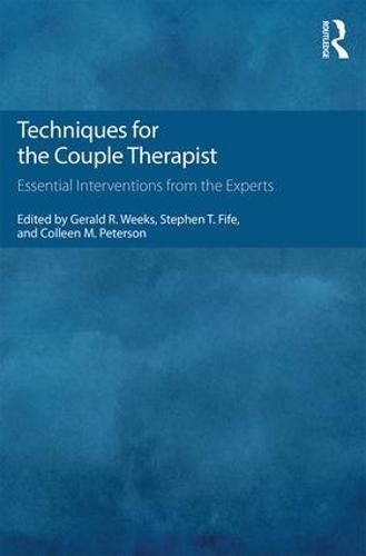 Cover image for Techniques for the Couple Therapist: Essential Interventions from the Experts