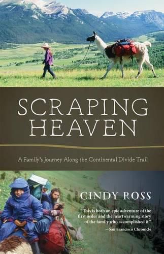 Scraping Heaven: A Family's Journey Along the Continental Divide Trail