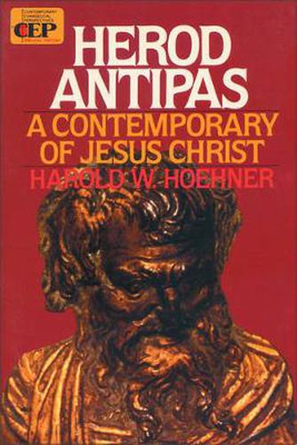 Cover image for Herod Antipas: A Contemporary of Jesus Christ