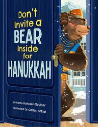 Cover image for Don't Invite a Bear inside for Hanukkah!