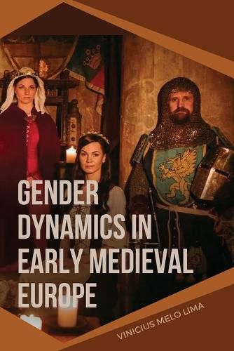 Cover image for Gender Dynamics in Early Medieval Europe