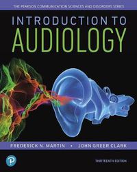 Cover image for Introduction to Audiology, with Enhanced Pearson Etext -- Access Card Package