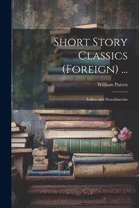 Cover image for Short Story Classics (Foreign) ...