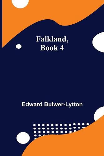 Cover image for Falkland, Book 4.