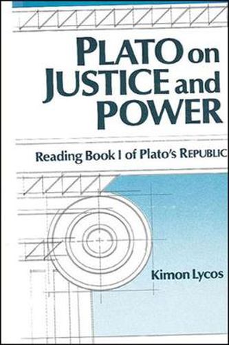 Cover image for Plato on Justice and Power: Reading Book I of Plato's Republic