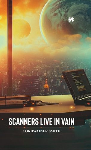 Cover image for Scanners Live in Vain