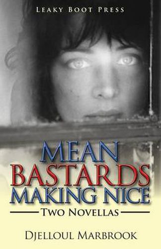 Mean Bastards Making Nice-Two Novellas