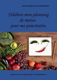 Cover image for Mon planning de menus pour ma pancreatite