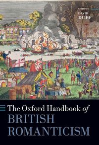 Cover image for The Oxford Handbook of British Romanticism