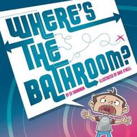Cover image for Where's the Bathroom?