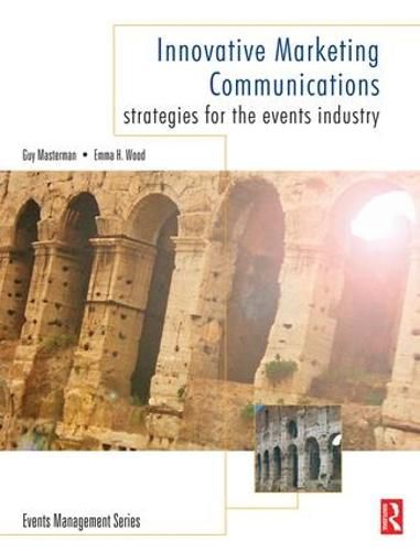 Cover image for Innovative Marketing Communications: Strategies for the Events Industry