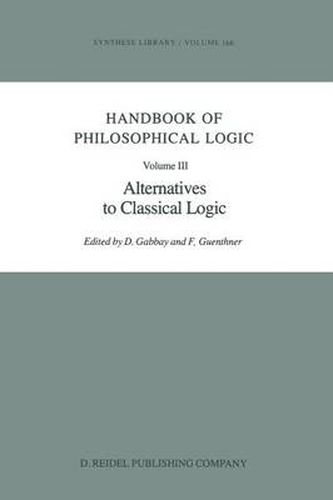 Cover image for Handbook of Philosophical Logic: Volume III: Alternatives to Classical Logic