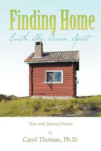 Cover image for Finding Home: Earth, Sky, Ocean, Spirit: New and Selected Poems