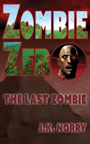 Cover image for Zombie Zero: The Last Zombie