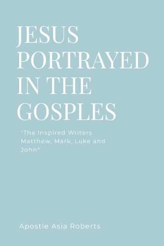 Cover image for Jesus Portrayed in the Gospels