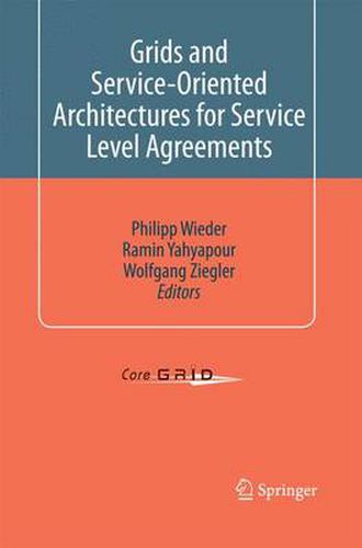 Cover image for Grids and Service-Oriented Architectures for Service Level Agreements